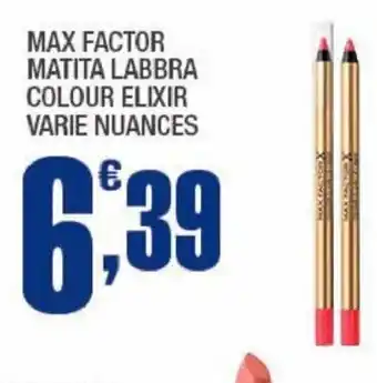 Splendidi e Splendenti MAX FACTOR MATITA LABBRA COLOUR ELIXIR offerta