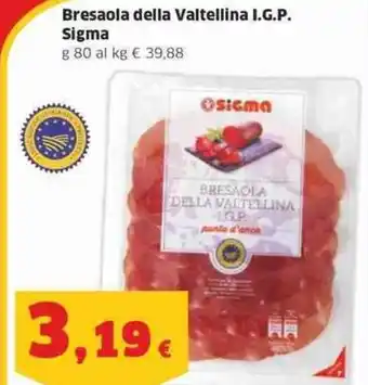 Sigma Bresaola della Valtellina I.G.P. Sigma g 80 offerta