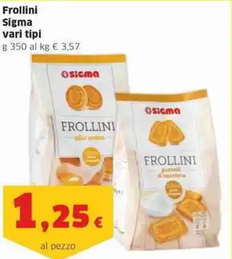 Sigma Frollini Sigma vari tipi g 350 offerta