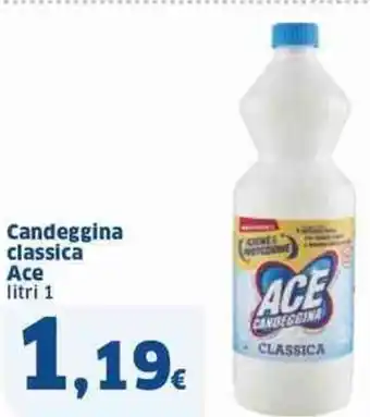 Sigma Candeggina classica Ace litri 1 offerta