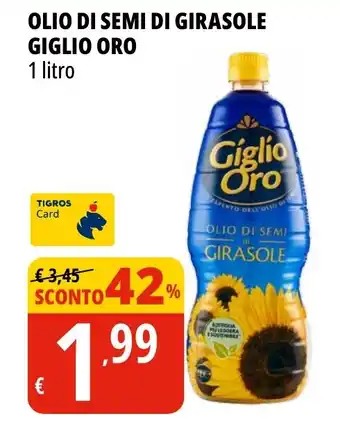 Tigros OLIO DI SEMI DI GIRASOLE GIGLIO ORO 1 litro offerta