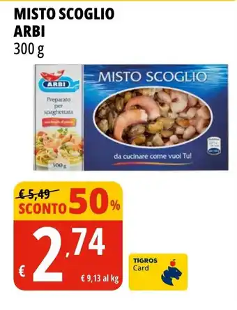 Tigros MISTO SCOGLIO ARBI 300 g offerta