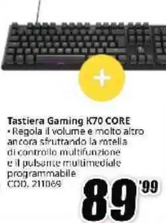 MediaWorld CORSAIR Tastiera Gaming K70 CORE offerta
