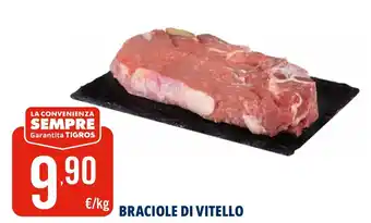 Tigros BRACIOLE DI VITELLO offerta