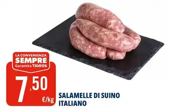 Tigros SALAMELLE DI SUINO ITALIANO offerta