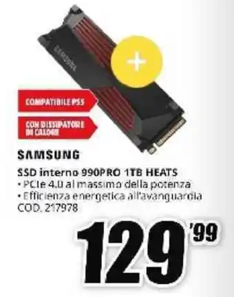 MediaWorld SAMSUNG SSD interno 990PRO 1TB HEATS offerta