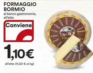 Ipercoop FORMAGGIO BORMIO offerta