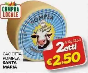 CACIOTTA POMPEA SANTA MARIA