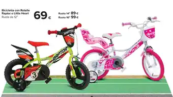 Carrefour Bicicletta con Rotelle Raptor o Little Heart offerta