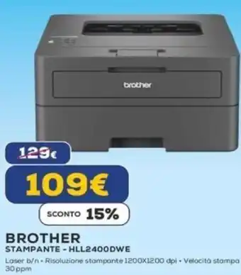 Euronics BROTHER STAMPANTE - HLL2400DWE offerta