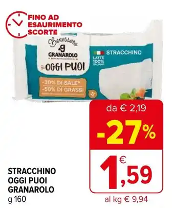 Iperal STRACCHINO OGGI PUOI GRANAROLO g 160 offerta