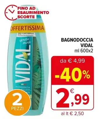 Iperal BAGNODOCCIA VIDAL ml 600x2 offerta