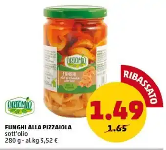 PENNY FUNGHI ALLA PIZZAIOLA sott'olio 280 g offerta