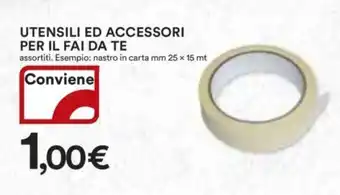 Ipercoop UTENSILI ED ACCESSORI PER IL FAI DA TE offerta