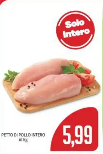 Supermercati Piccolo PETTO DI POLLO INTERO Al Kg offerta