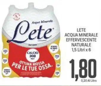 Supermercati Piccolo LETE ACQUA MINERALE EFFERVESCENTE NATURALE 1,5 Litri x 6 offerta