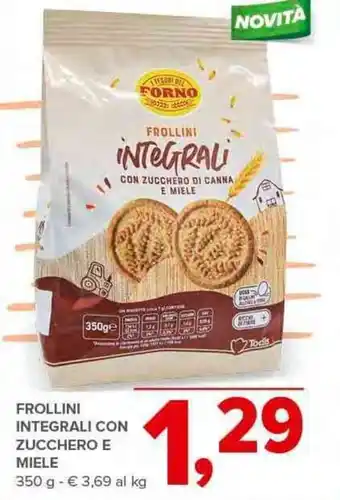 Todis FROLLINI INTEGRALI CON ZUCCHERO E MIELE 350 g offerta