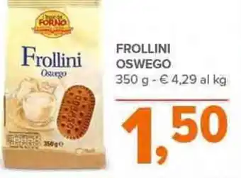 Todis FROLLINI OSWEGO 350 g offerta