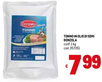 Metro TONNO IN OLIO DI SEMI DONZELA conf.1 kg offerta