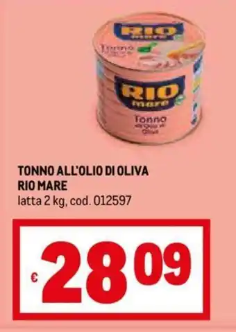 Metro TONNO ALL'OLIO DI OLIVA RIO MARE offerta