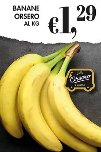 Coal BANANE ORSERO AL KG offerta