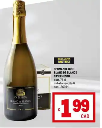 Metro SPUMANTE BRUT BLANC DE BLANCS CA'ERNESTO bott. 75 cl offerta