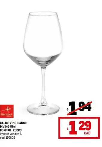 Metro CALICE VINO BIANCO DIVINO 45 cl BORMIOLI ROCCO offerta