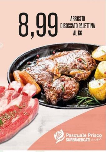Supermercati Pasquale Prisco Arrosto Disossato Palettina offerta