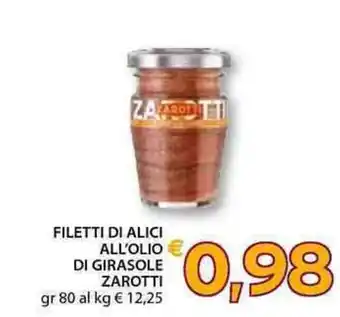 Zarotti Filetti di Alici All'Olio Di Girasole 80 gr