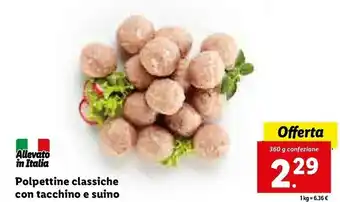 Lidl Lidl polpettine classiche con tacchino e suino offerta
