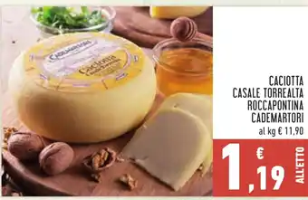 Conad CACIOTTA CASALE TORREALTA ROCCAPONTINA CADEMARTORI offerta