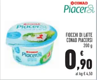 Conad FIOCCHI DI LATTE CONAD PIACERSI 200 g offerta