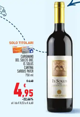 Conad CARIGNANO DEL SULCIS DOC IS SOLUS CANTINA SARDUS PATER 750 ml offerta