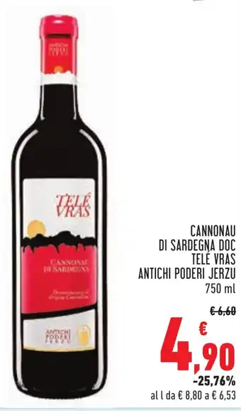 Conad CANNONAU DI SARDEGNA DOC TELE VRAS ANTICHI PODERI JERZU 750 ml offerta