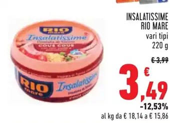 Conad INSALATISSIME RIO MARE vari tipi 220 g offerta