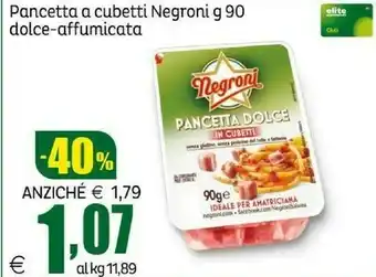 Elite Pancetta dolce a cubetti 90 g(ml) offerta
