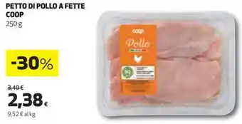 Coop PETTO DI POLLO A FETTE COOP 250 g offerta