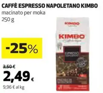 Coop CAFFÈ ESPRESSO NAPOLETANO KIMBO macinato per moka 250 9,96 € al kg offerta