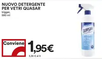 Coop NUOVO DETERGENTE PER VETRI QUASAR trigger, 580 ml offerta