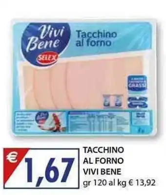 Mercatò Local Vivi Bene Tacchino Al Forno 120 gr offerta