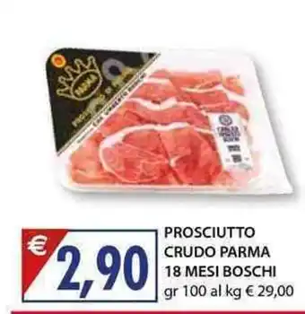 Mercatò Local Prosciutto Crudo Parma 18 Mesi Boschi 100 gr offerta