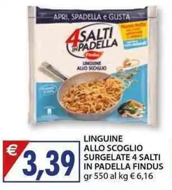 Mercatò Local Findus Linguine Allo Scoglio Surgelate 4 Salti in Padella 550 gr offerta