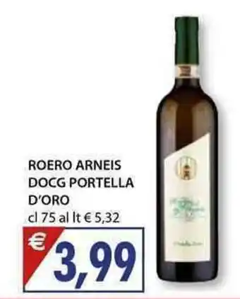 Mercatò Local Roero Arneis DOCG Portella D'Oro 75 cl offerta