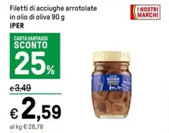 Iper La Grande Filetti di acciughe arrotolate in olio di oliva 90 g IPER offerta