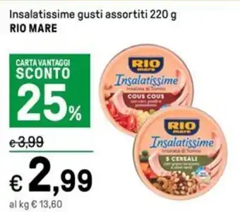 Iper La Grande Insalatissime gusti assortiti 220 g RIO MARE offerta