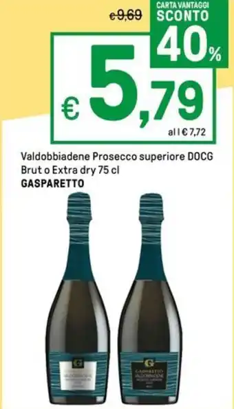 Iper La Grande Valdobbiadene Prosecco superiore DOCG Brut o Extra dry 75 cl GASPARETTO offerta