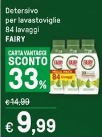 Iper La Grande Detersivo per lavastoviglie 84 lavaggi FAIRY offerta