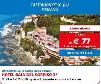 Iper La Grande HOTEL BAIA DEL SORRISO 3 offerta