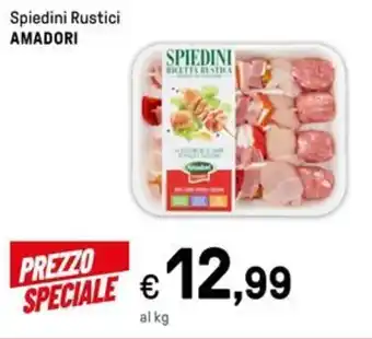 Iper La Grande Spiedini Rustici AMADORI offerta