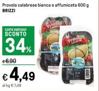 Iper La Grande Provola calabrese bianca o affumicata 600 g BRIZZI offerta